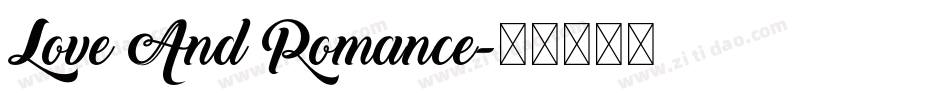 Love And Romance字体转换